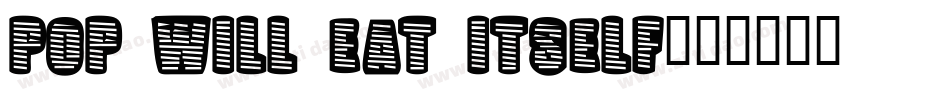 Pop Will Eat Itself字体转换